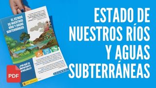 El estado de nuestros ríos y aguas subterráneas