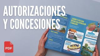 ¿Cuándo necesito una autorización o concesión?