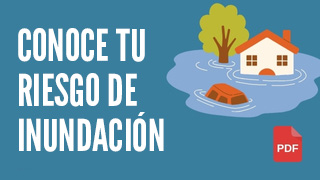 Conoce tu riesgo de inundación