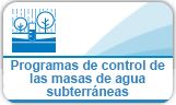 Acceder al apartado Programas de control del estado de las masas de agua subterráneas